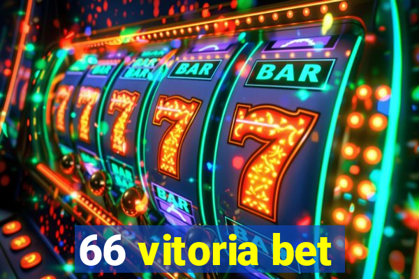 66 vitoria bet